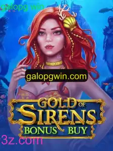 Descubra o Fascinante Mundo de GoldofSirensBonusBuy: Estratégias e Regras para uma Vitória 'Galopg Win'